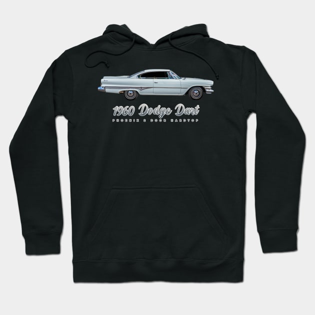 1960 Dodge Dart Phoenix 2 Door Hardtop Hoodie by Gestalt Imagery